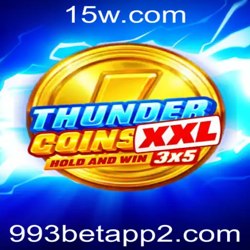 Tudo sobre ThunderCoinsXxl e os Destaques do 993bet App