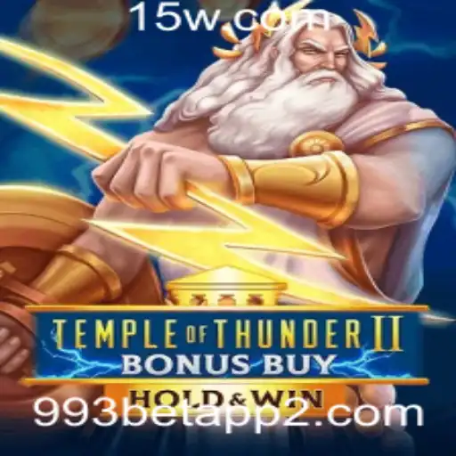Explorando TempleofThunderIIBonusBuy no Aplicativo 993bet